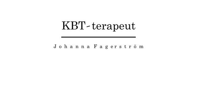 Boka KBT-terapeut Johanna Fagerström